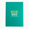 Reiche Reise - Für (Solo - )Traveller - liebe - leben